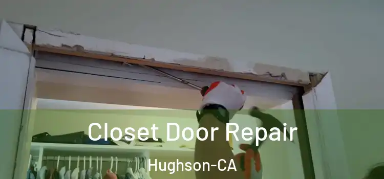 Closet Door Repair Hughson-CA