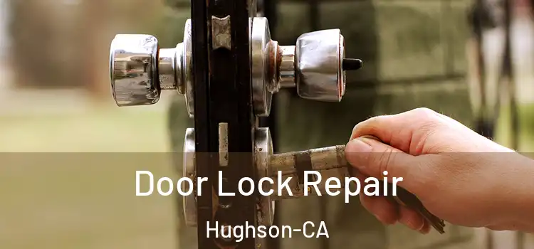 Door Lock Repair Hughson-CA