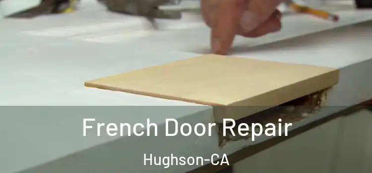  French Door Repair Hughson-CA
