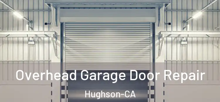 Overhead Garage Door Repair Hughson-CA