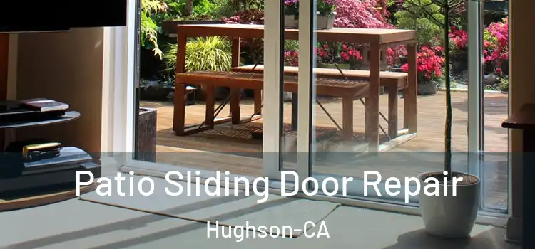 Patio Sliding Door Repair Hughson-CA